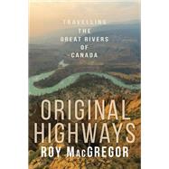 Original Highways by MACGREGOR, ROY, 9780307361387