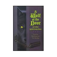 Wolf at the Door : And Other Retold Fairy Tales by Ellen Datlow; Terri Windling; Tristan Ellwell, 9780689821387