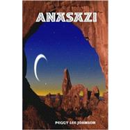 Anasazi by Johnson, Peggy Lee, 9781430301387