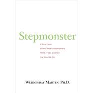 Stepmonster by Martin, Wednesday, Ph.D., 9781517071387
