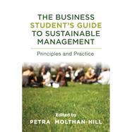The Business Student's Guide to Sustainable Management by Molthan-hill, Petra, 9781783531387