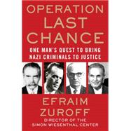 Operation Last Chance by Zuroff, Efraim, 9780230101388