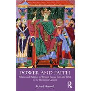 Power and Faith by Richard Huscroft, 9780367821388