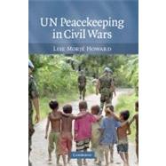 UN Peacekeeping in Civil Wars by Lise Morjé Howard, 9780521881388