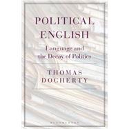 Political English by Docherty, Thomas, 9781350101388