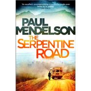 The Serpentine Road by Mendelson, Paul, 9781472111388