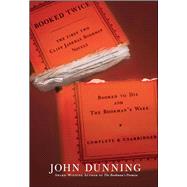 Booked Twice Booked to Die and The Bookman's Wake by Dunning, John, 9781476791388