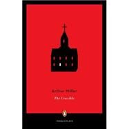 Crucible : A Play in Four Acts by Miller, Arthur, 9780140481389