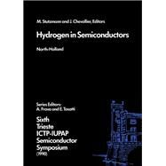 Hydrogen in Semiconductors: Bulk and Surface Properties : Proceedings of the Sixth Trieste Iupap-Ictp Semiconductor Symposium International Centre F by Stutzmann, M.; Chevallier, J., 9780444891389