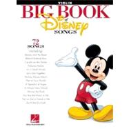 The Big Book of Disney Songs Violin by Unknown, 9781458411389