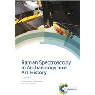 Raman Spectroscopy in Archaeology and Art History by Heron Carl (CON), 9781788011389