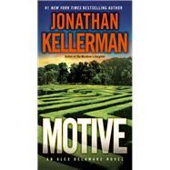 Motive An Alex Delaware Novel by Kellerman, Jonathan, 9780345541390
