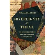 Sovereignty on Trial by Tim Alan Garrison, 9780700641390