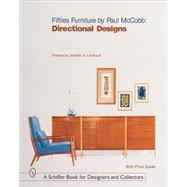 Fifties Furniture by Paul Mccobb : Directional Designs by PaulMcCobb, 9780764311390
