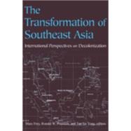 The Transformation of Southeast Asia by Frey,Marc, 9780765611390
