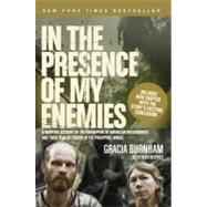 In the Presence of My Enemies by Burnham, Gracia, 9780842381390