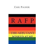 The Adjutant Winked at Me by Palmer, Carl, 9781425181390