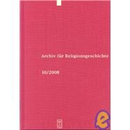 Archiv Fur Religionsgeschichte by Assmann, Jan; Graf, Fritz; Holscher, Tonio; Koenen, Ludwig; Rupke, Jorg, 9783110201390