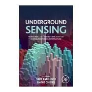 Underground Sensing by Pamukcu, Sibel; Cheng, Liang, 9780128031391