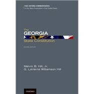 The Georgia State Constitution by Hill, Melvin B.; Hill, G. LaVerne Williamson, 9780199941391