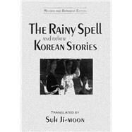 The Rainy Spell and Other Korean Stories by Suh,Ji-moon, 9780765601391
