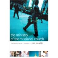 The Ministry of the Missional Church by Van Gelder, Craig, 9780801091391