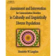 Assessment & Intervention for Communication Disorders in Culturally & Linguistically Diverse Populations by Langdon, Henriette W., 9781418001391