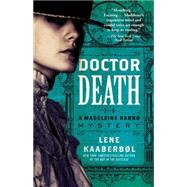 Doctor Death A Madeleine Karno Mystery by Kaaberbl, Lene, 9781476731391