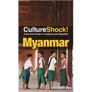 Cultureshock! Myanmar by Yin, Saw Myat, 9789814751391