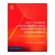 Heat Transfer Enhancement Using Nanofluid Flow in Microchannels by Ganji, Davood Domairry; Malvandi, Amir, 9780323431392