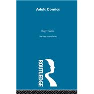 Adult Comics by Sabin,Roger, 9780415291392