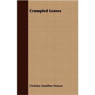 Crumpled Leaves by Watson, Christine Hamilton, 9781409701392