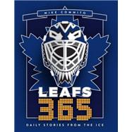 Leafs 365 by Mike Commito, 9781459751392