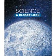 Science: A Closer Look - Grade 6 by Hackett, Jay K.; Moyer, Richard H.; Vasquez, JoAnne; Teferi, Mulugheta; Zike, Dinah, 9780022841393