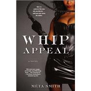 Whip Appeal by Smith, Meta, 9781416551393