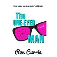 The One-eyed Man by Currie, Ron, 9781432841393