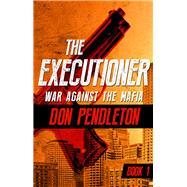 War Against the Mafia by Pendleton, Don, 9781504041393