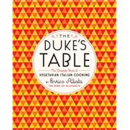 The Duke's Table by Salaparuta, Enrico Alliata, duca di; Shugaar, Antony; Zagnoli, Olimpia, 9781612191393