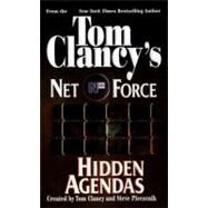 Tom CLancy's Net Force: Hidden Agendas by Clancy, Tom; Pieczenik, Steve, 9780425171394