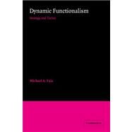 Dynamic Functionalism: Strategy and Tactics by Michael A. Faia, 9780521031394