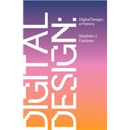 Digital Design by Stephen Eskilson, 9780691181394
