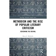 Methodism and the Rise of Popular Literary Criticism by Brett McInelly, 9781032491394