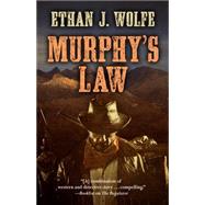 Murphy's Law by Wolfe, Ethan J., 9781432831394