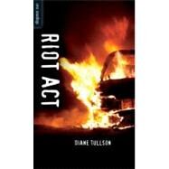 Riot Act by Tullson, Diane, 9781459801394