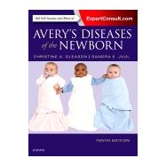 Avery's Diseases of the Newborn by Gleason, Christine A., M.D.; Juul, Sandra E., M.D., Ph.D., 9780323401395