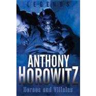 Heroes and Villains by Horowitz, Anthony, 9780606261395