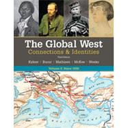 The Global West: Connections & Identities, Volume 2: Since 1550 by Kidner, Frank; Bucur, Maria; Mathisen, Ralph; McKee, Sally; Weeks, Theodore, 9781337401395
