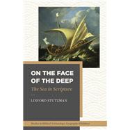 On the Face of the Deep by Linford Stutzman, 9781540971395