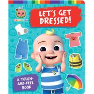 Let's Get Dressed! A Touch-and-Feel Book by Michaels, Patty, 9781665951395