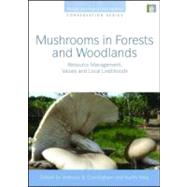 Mushrooms in Forests and Woodlands by Cunningham, Anthony B.; Yang, Xuefei, 9781849711395